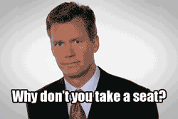 Meme of Chris Hansen saying why don't you take a seat?